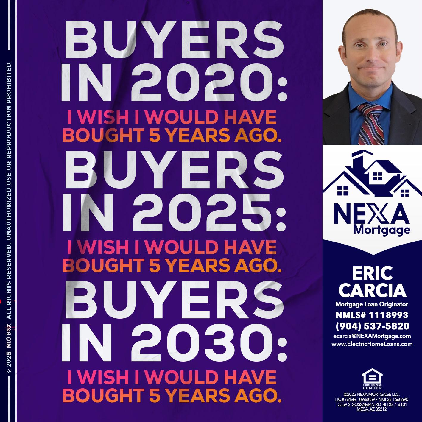 BUYERS IN 2020 - Eric Carcia -Mortgage Loan Originator