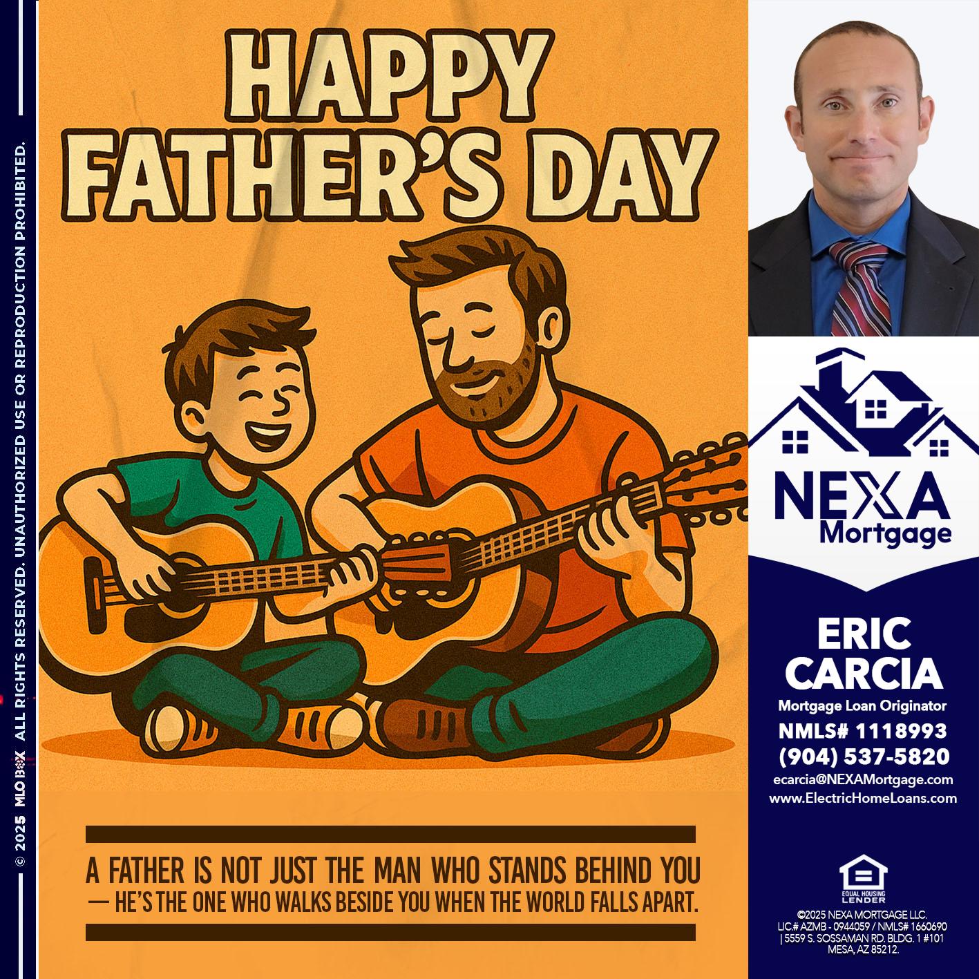 HAPPY FATHERS DAY - Eric Carcia -Mortgage Loan Originator