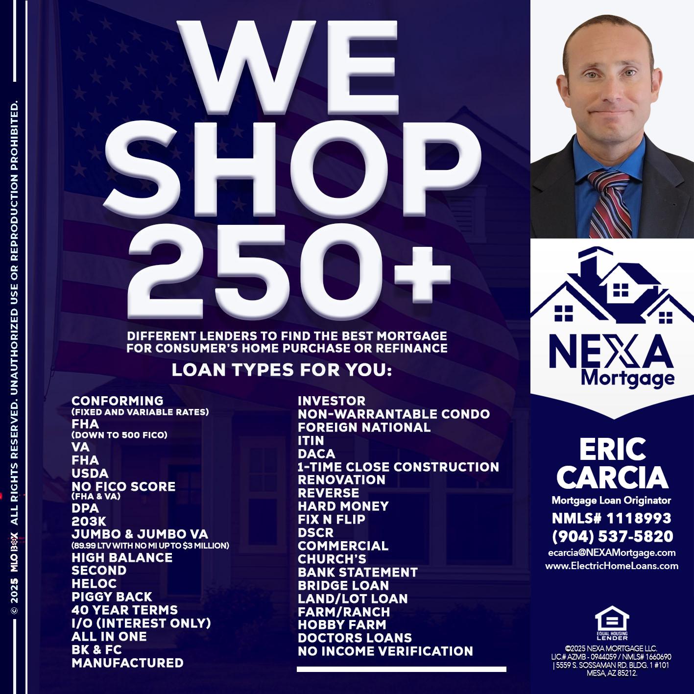 WE SHOP 250+ - Eric Carcia -Mortgage Loan Originator