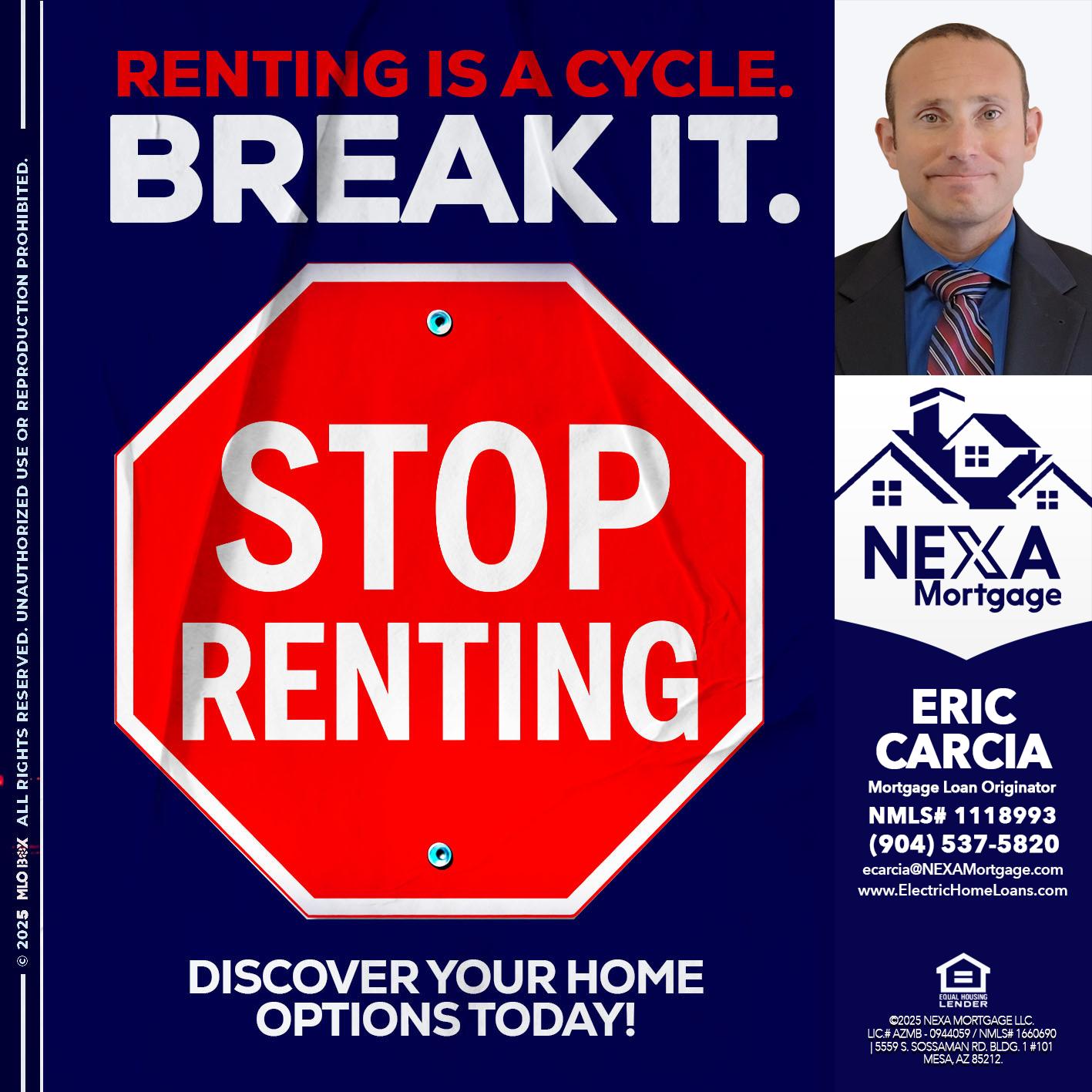 STOP RENTING - Eric Carcia -Mortgage Loan Originator