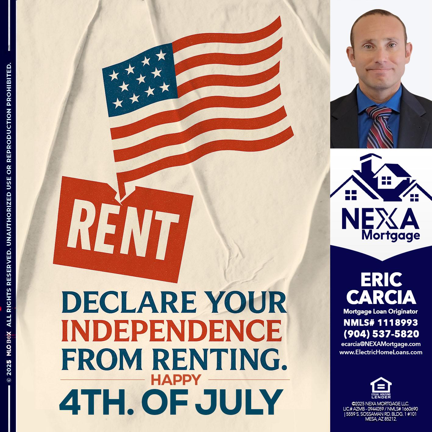 DECLARE YOUR INDEPENDENCE - Eric Carcia -Mortgage Loan Originator