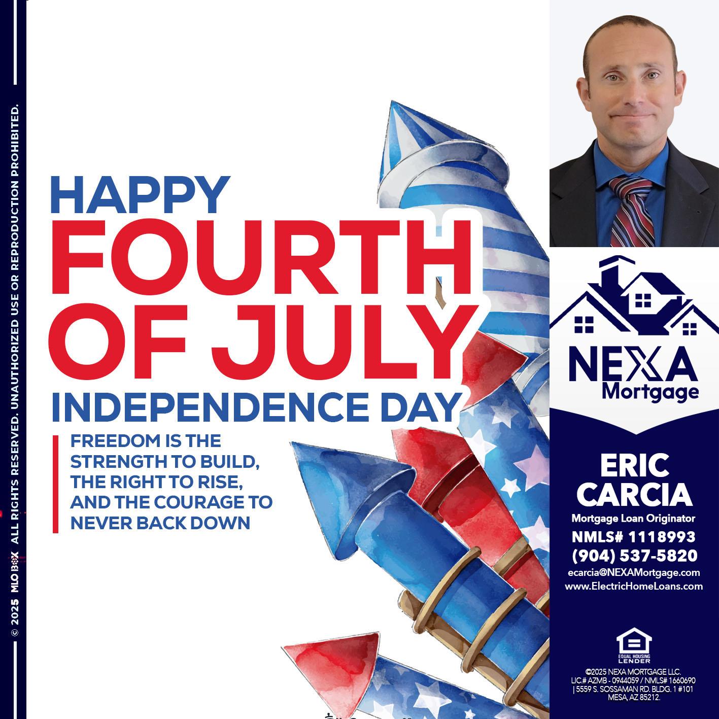 HAPPY FOURTH OF JULY - Eric Carcia -Mortgage Loan Originator