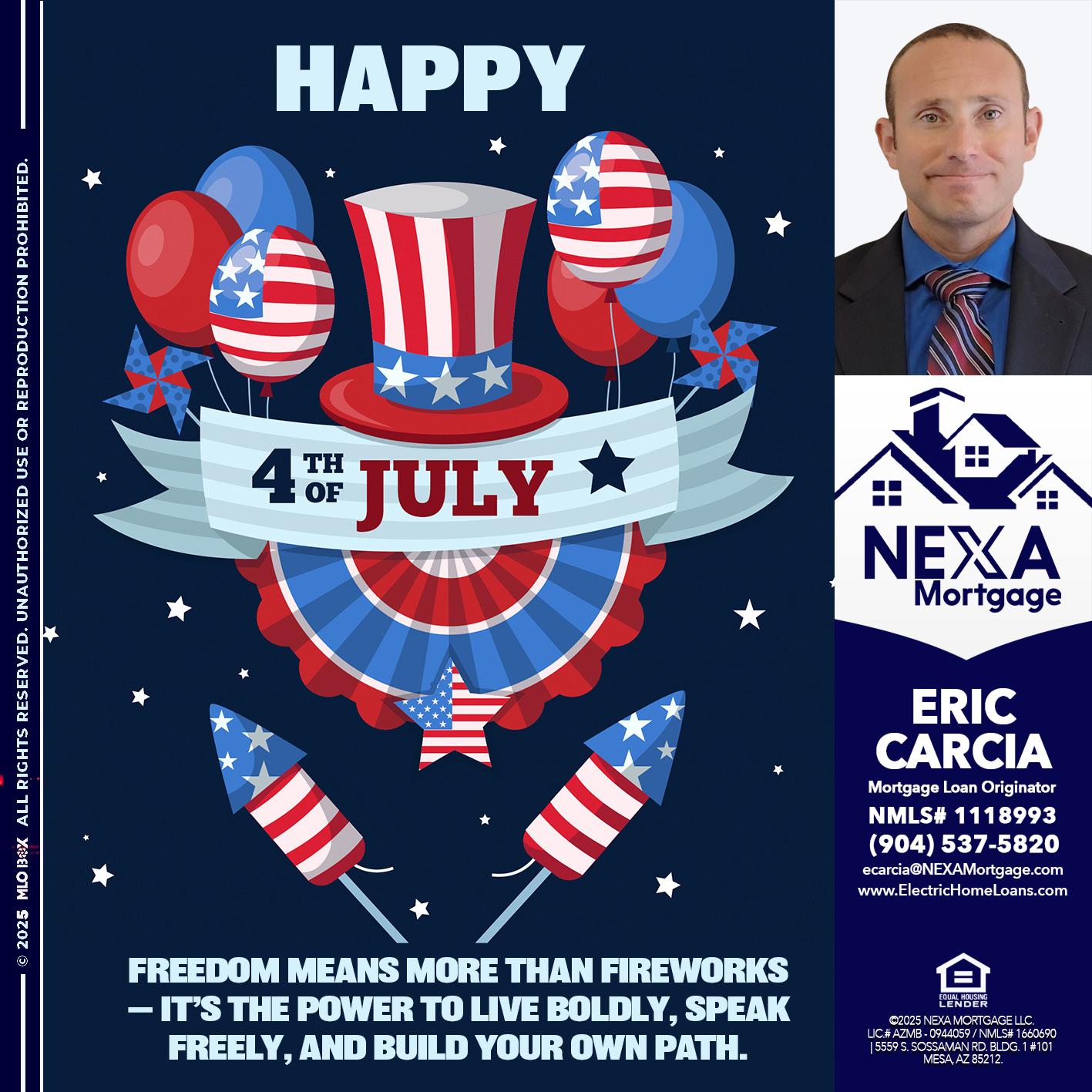 HAPPY 4TH OF JULY - Eric Carcia -Mortgage Loan Originator