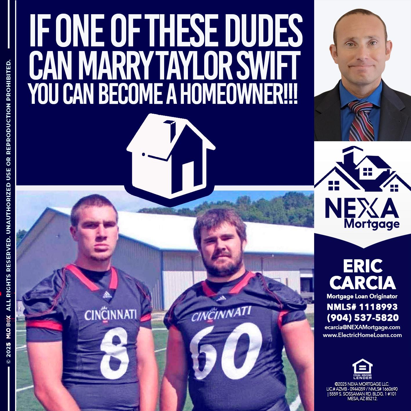 IF ONE OF THESE DUDES - Eric Carcia -Mortgage Loan Originator