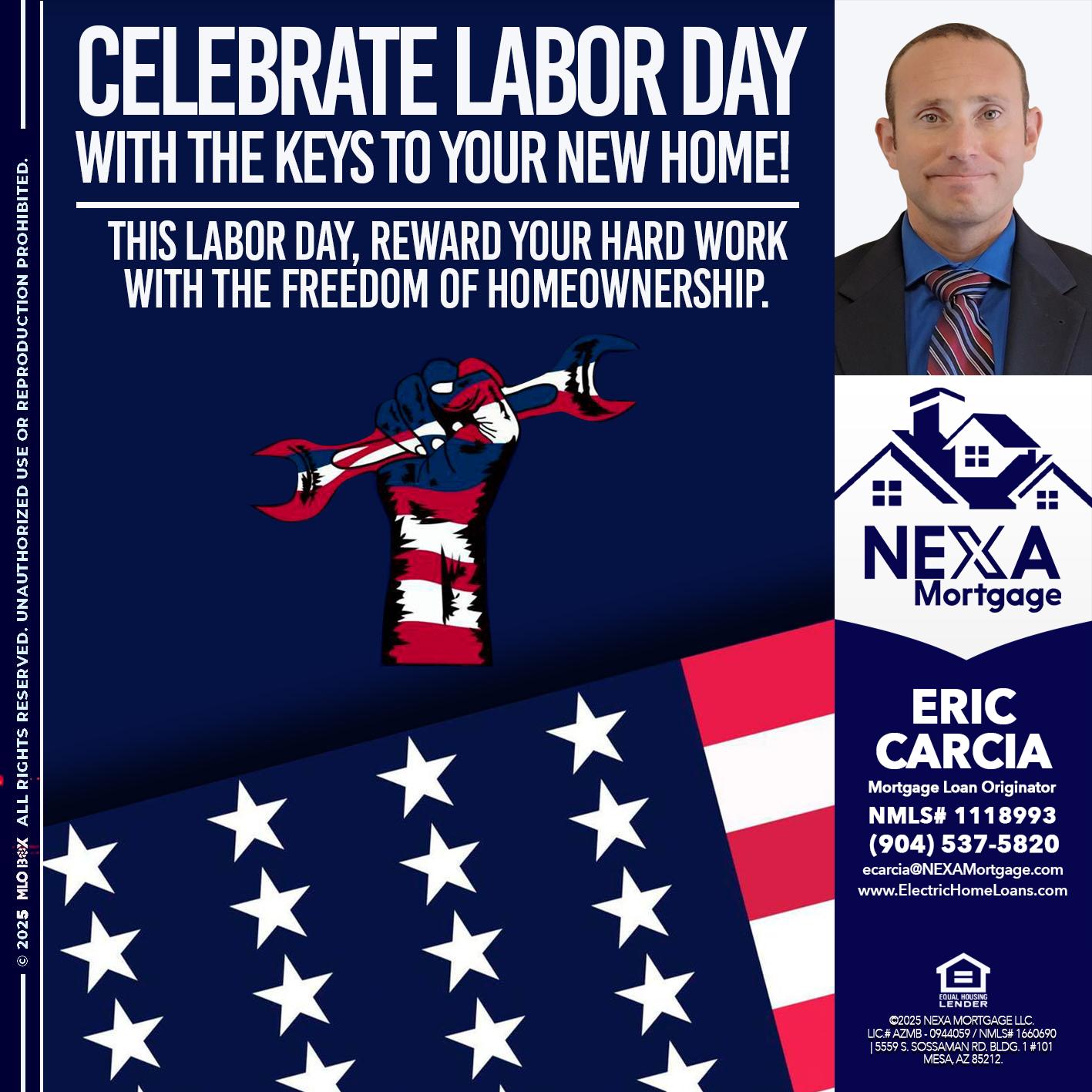 CELEBRATE LABOR DAY - Eric Carcia -Mortgage Loan Originator