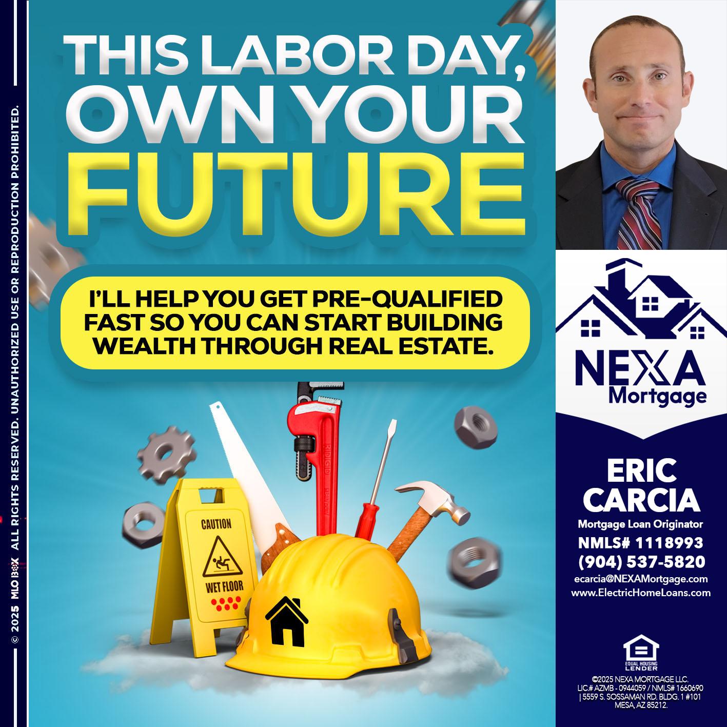 LABOR DAY - Eric Carcia -Mortgage Loan Originator