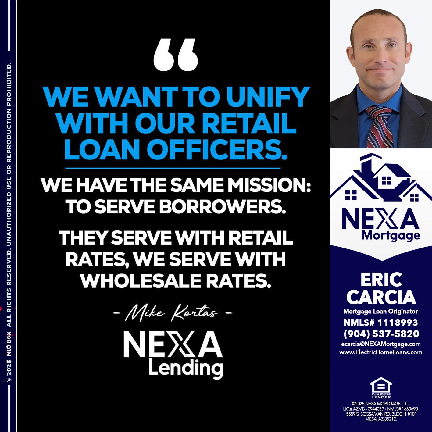 WE WANT - Eric Carcia -Mortgage Loan Originator