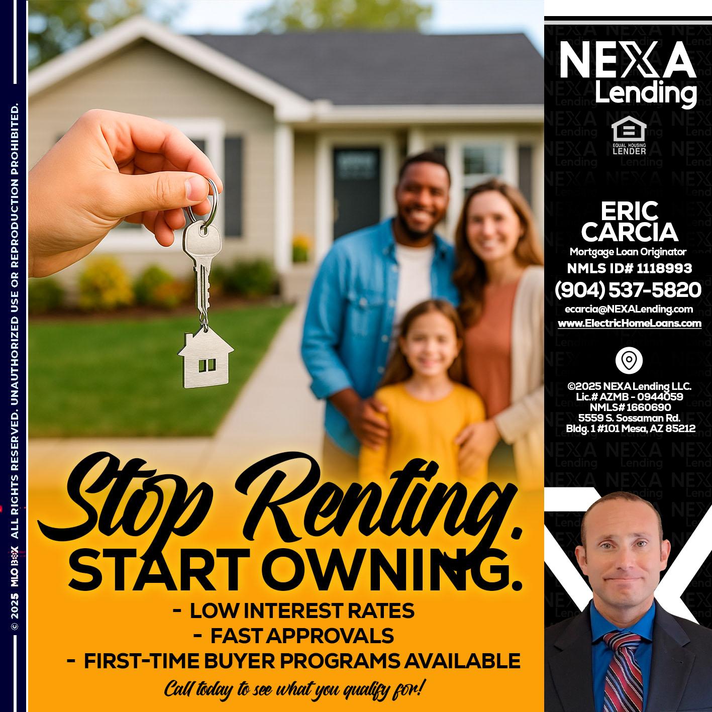 STOP RENTING - Eric Carcia -Mortgage Loan Originator