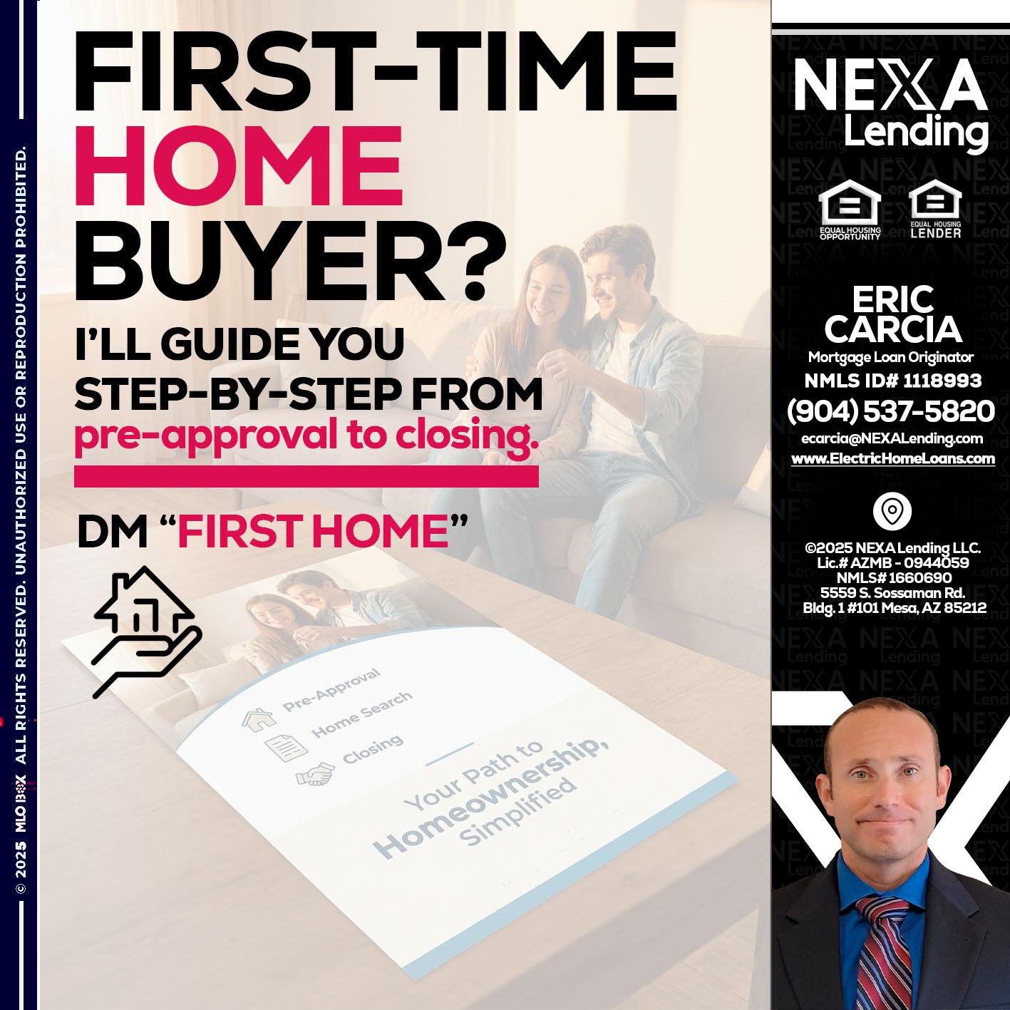 first time home buyer - Eric Carcia -Mortgage Loan Originator