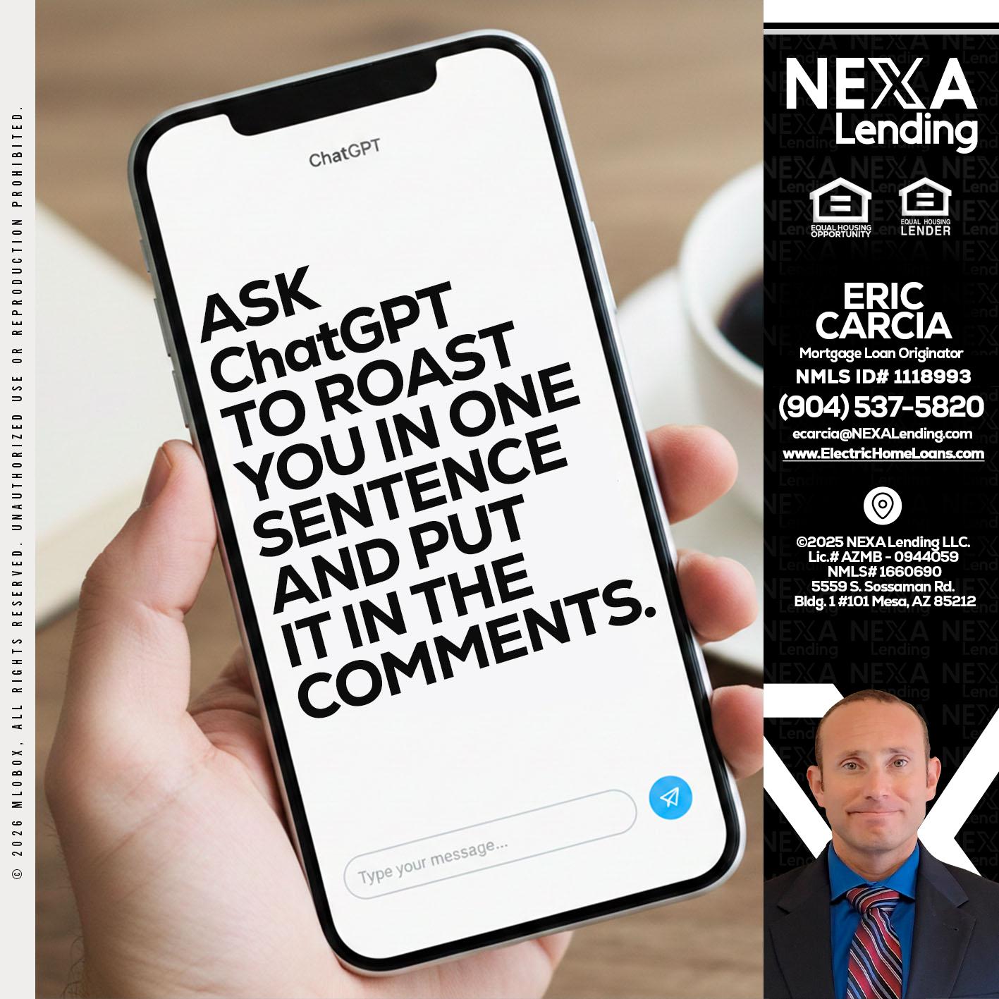 ask chatgpt - Eric Carcia -Mortgage Loan Originator