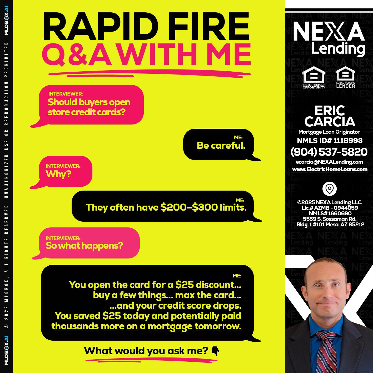 RAPID FIRE Q&A - Eric Carcia -Mortgage Loan Originator