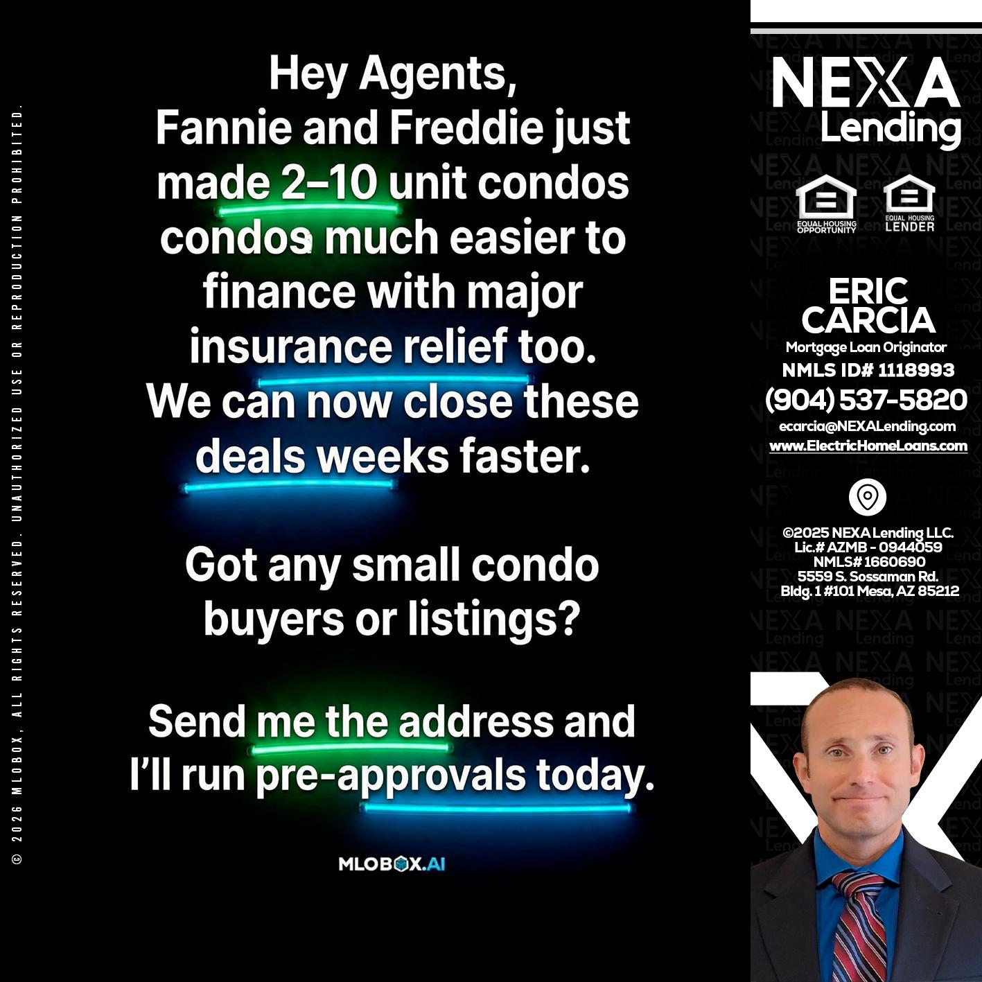 HEY AGENTS - Eric Carcia -Mortgage Loan Originator