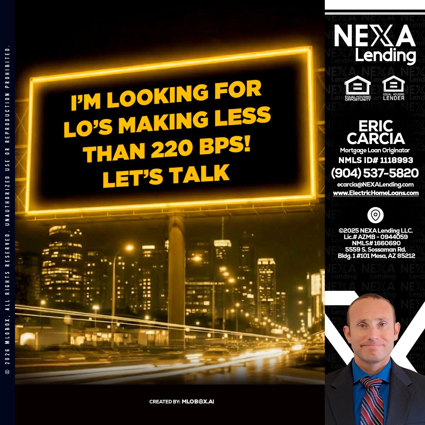 Looking for MLOs - Eric Carcia -Mortgage Loan Originator