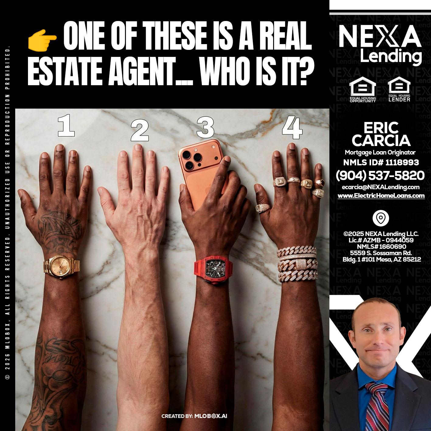ONE OF THESE - Eric Carcia -Mortgage Loan Originator