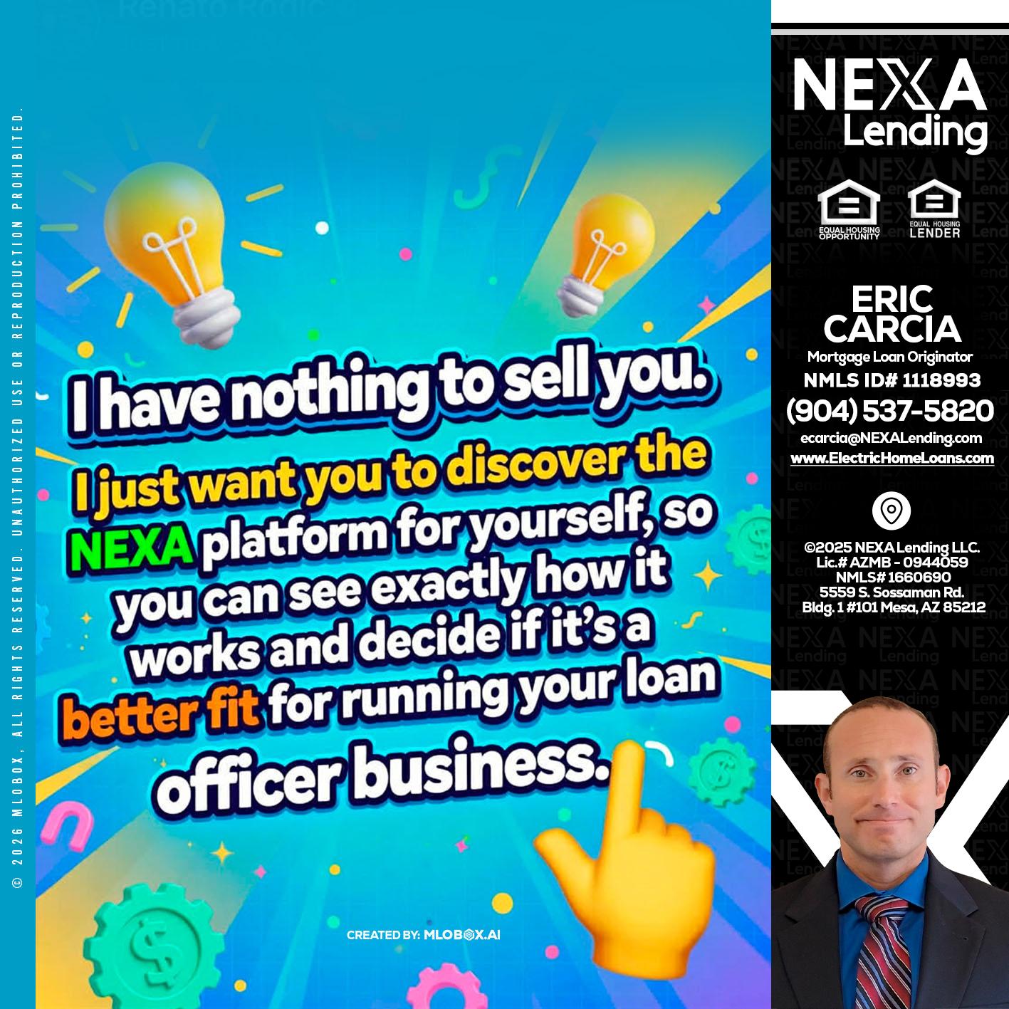 I HAVE NOTHING - Eric Carcia -Mortgage Loan Originator