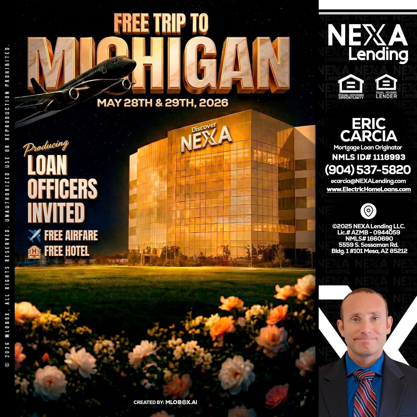 FREE TRIP TO MICHIGAN - Eric Carcia -Mortgage Loan Originator