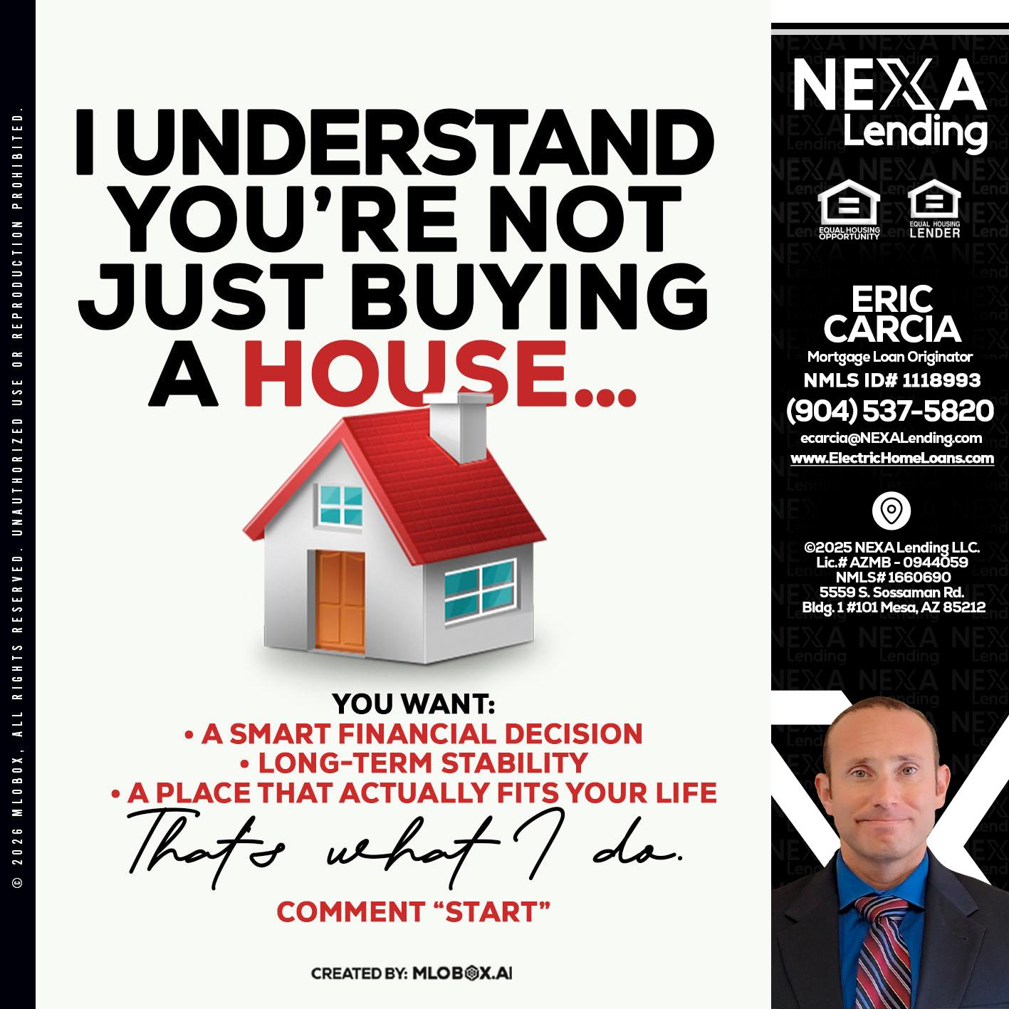 I UNDERSTAND - Eric Carcia -Mortgage Loan Originator