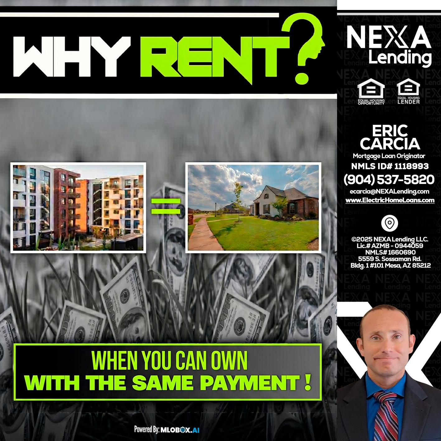 WHY RENT? - Eric Carcia -Mortgage Loan Originator