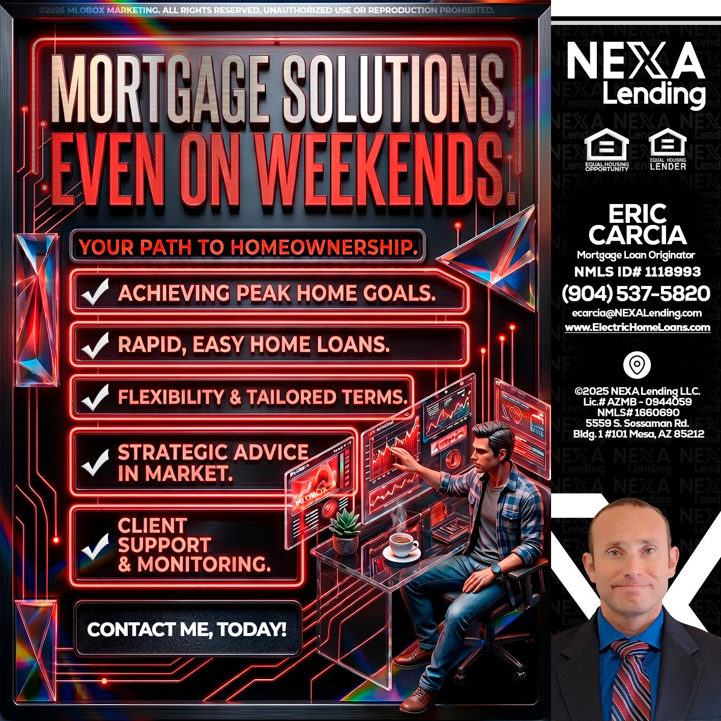 WEEKEND SOLUTIONS - Eric Carcia -Mortgage Loan Originator