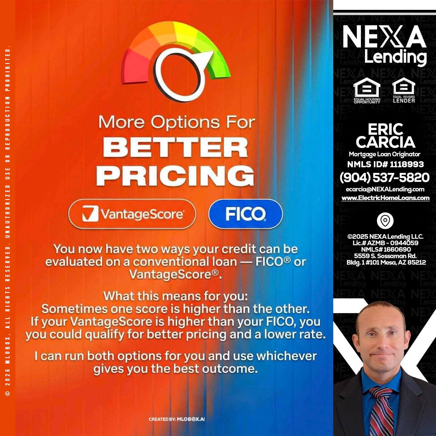 BETTER PRICING - Eric Carcia -Mortgage Loan Originator