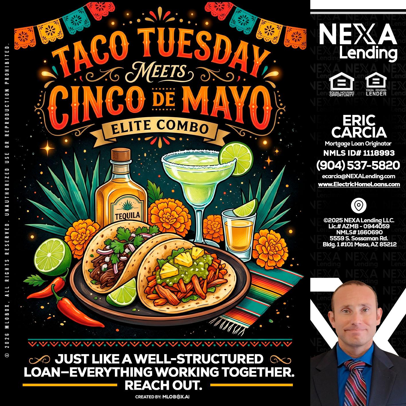 TACO TUESDAY - Eric Carcia -Mortgage Loan Originator