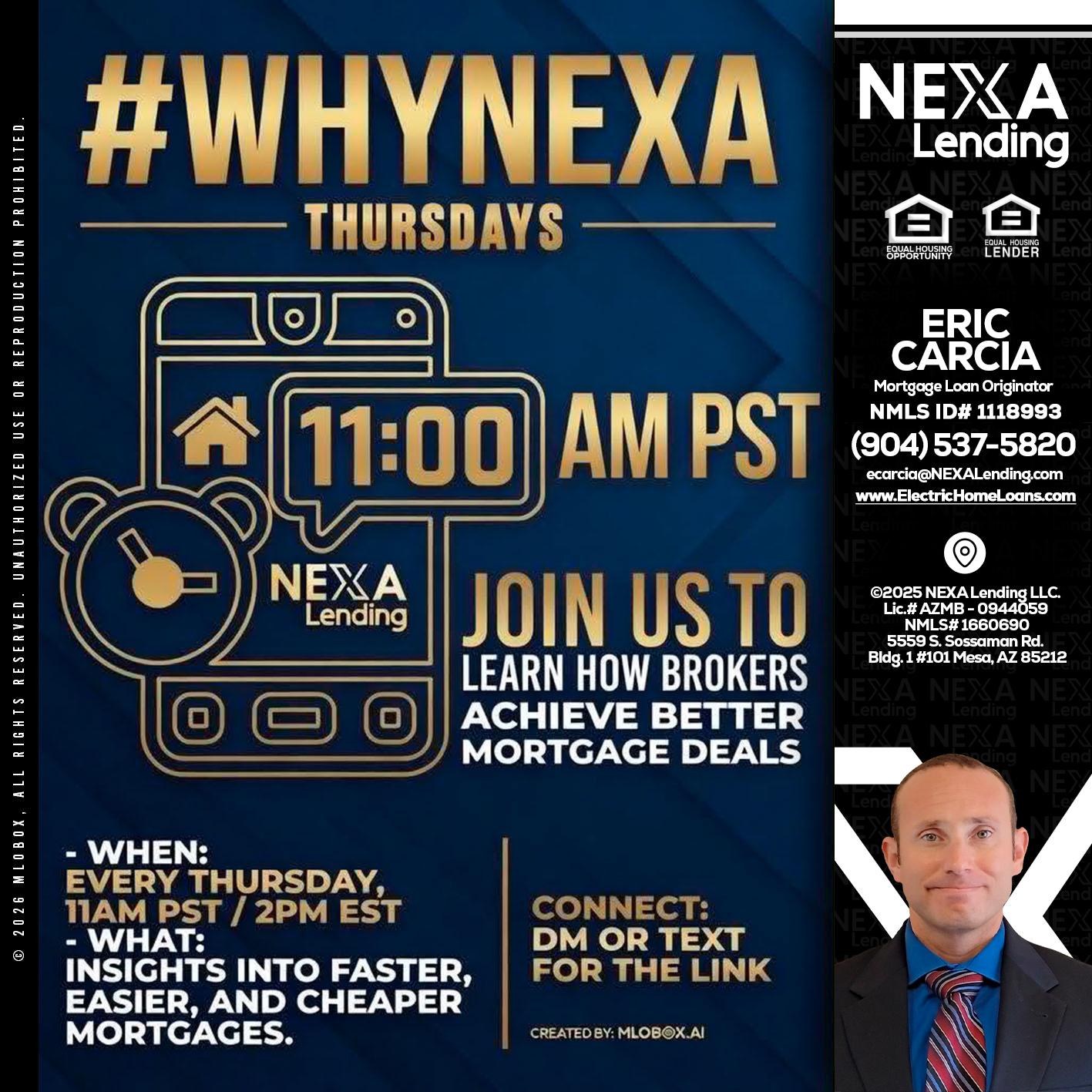 WHY NEXA THURDAYS - Eric Carcia -Mortgage Loan Originator