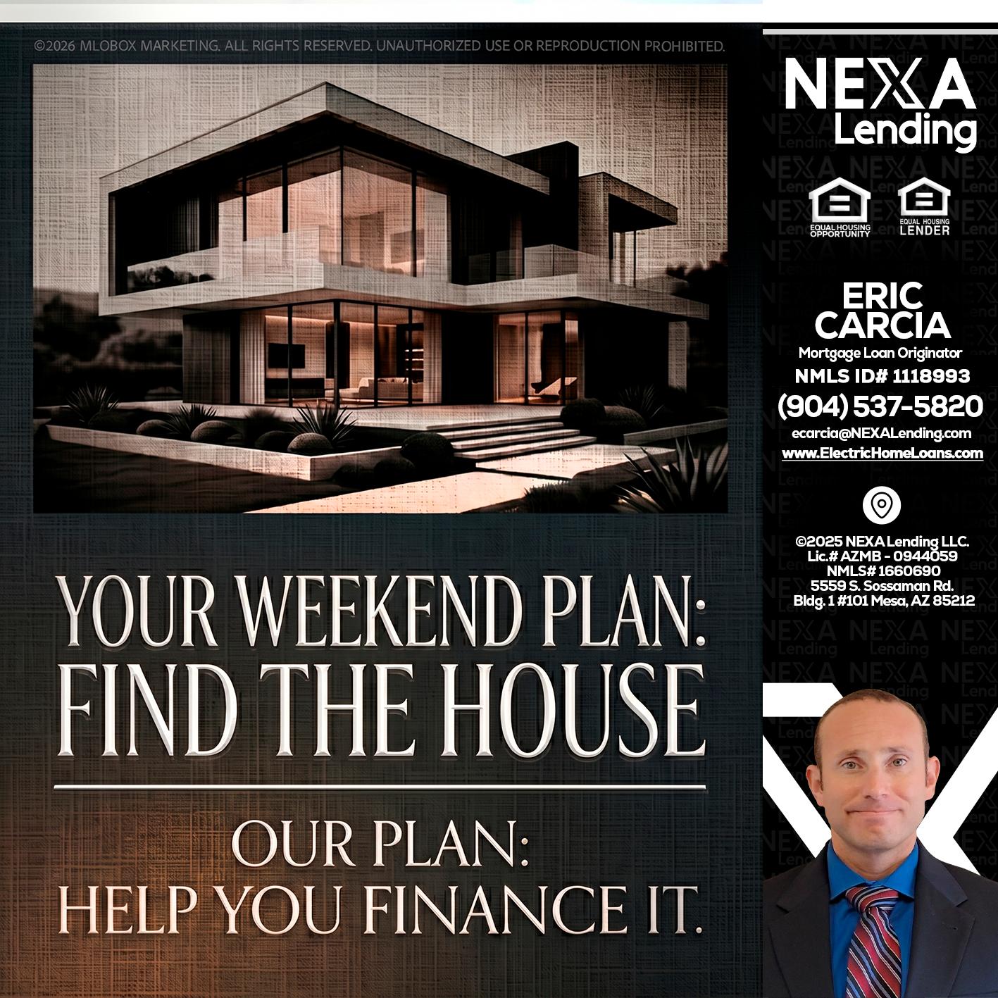 YOUR WEEKEND PLAN - Eric Carcia -Mortgage Loan Originator