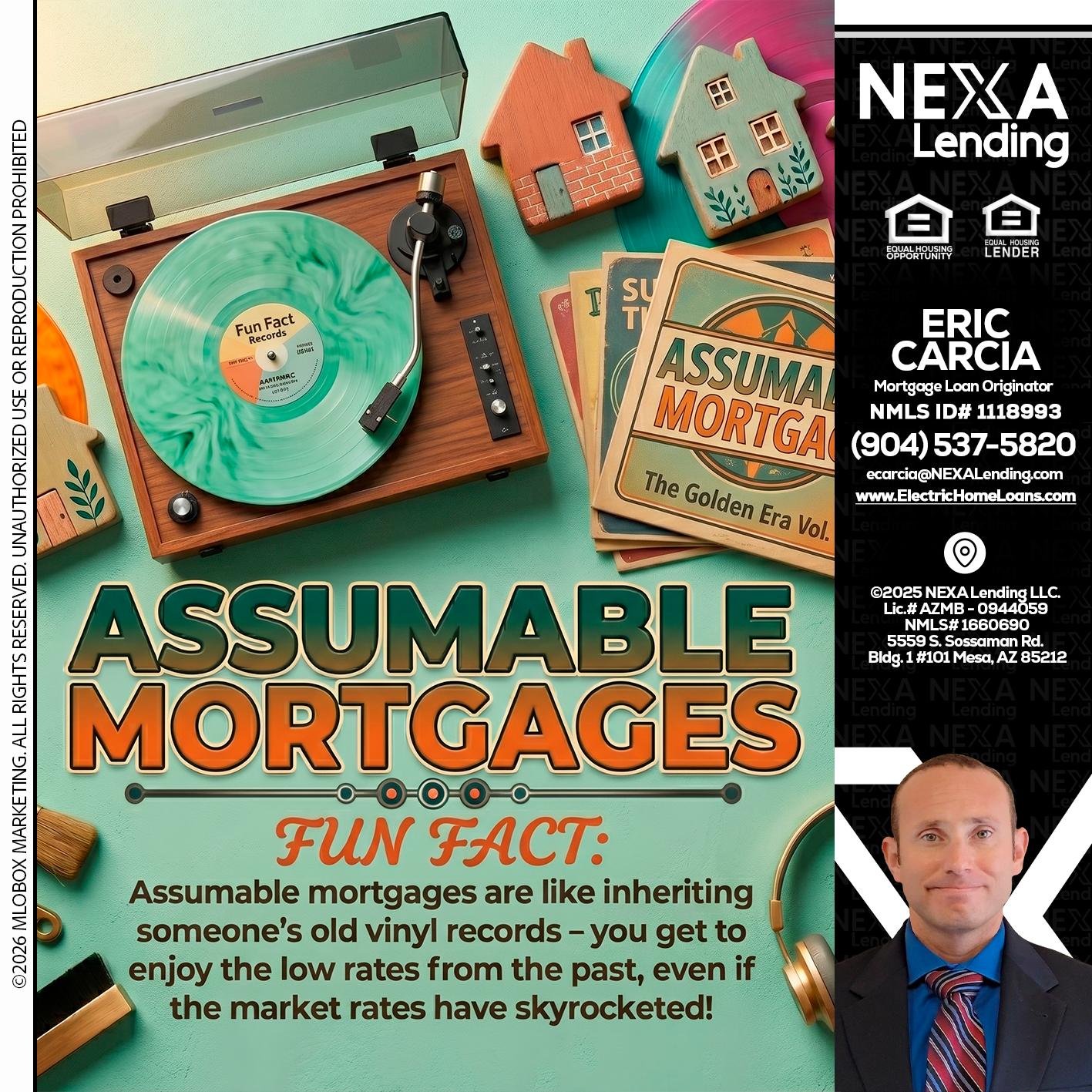 ASSUMABLE MORTGAGES - Eric Carcia -Mortgage Loan Originator