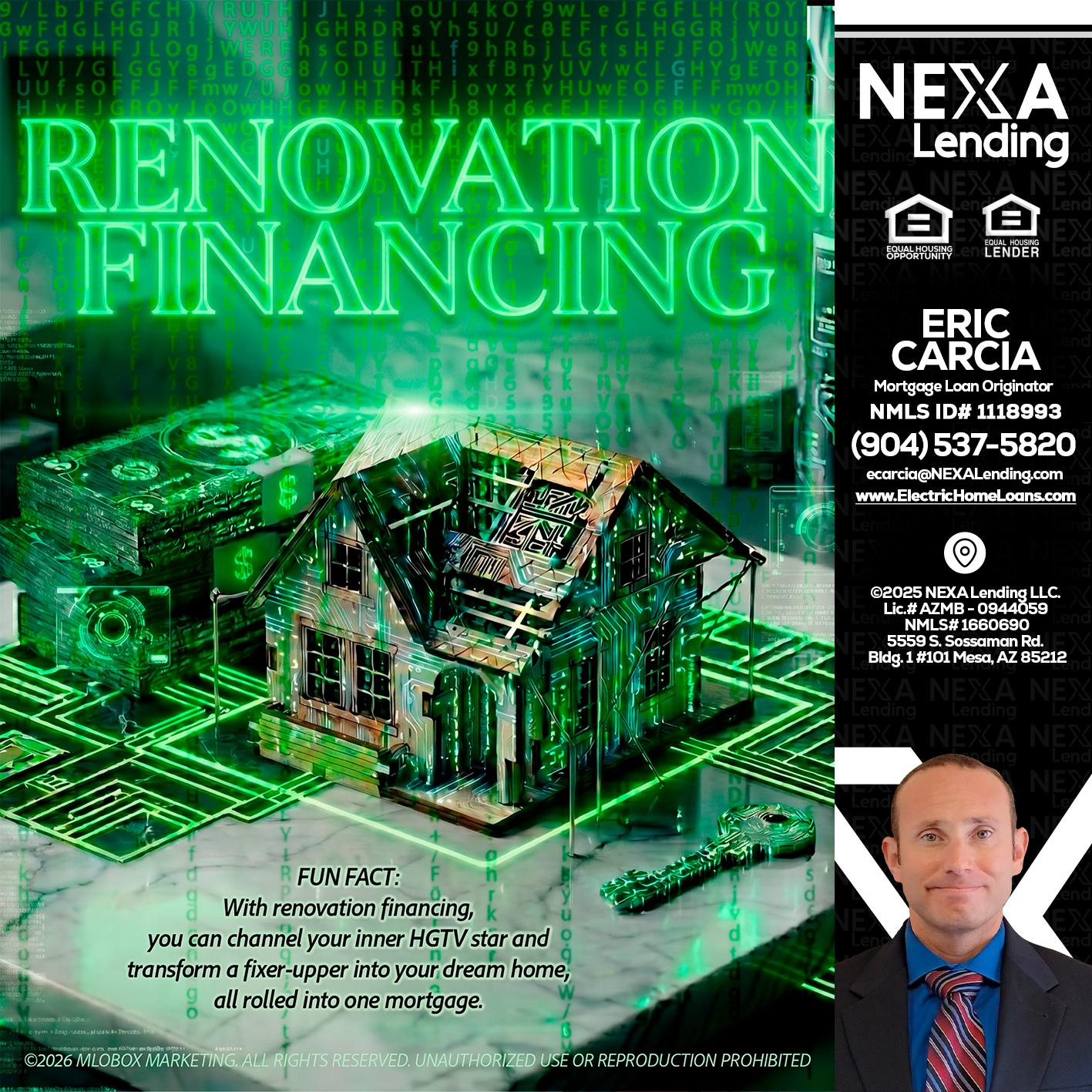 RENOVATION FINANCING - Eric Carcia -Mortgage Loan Originator