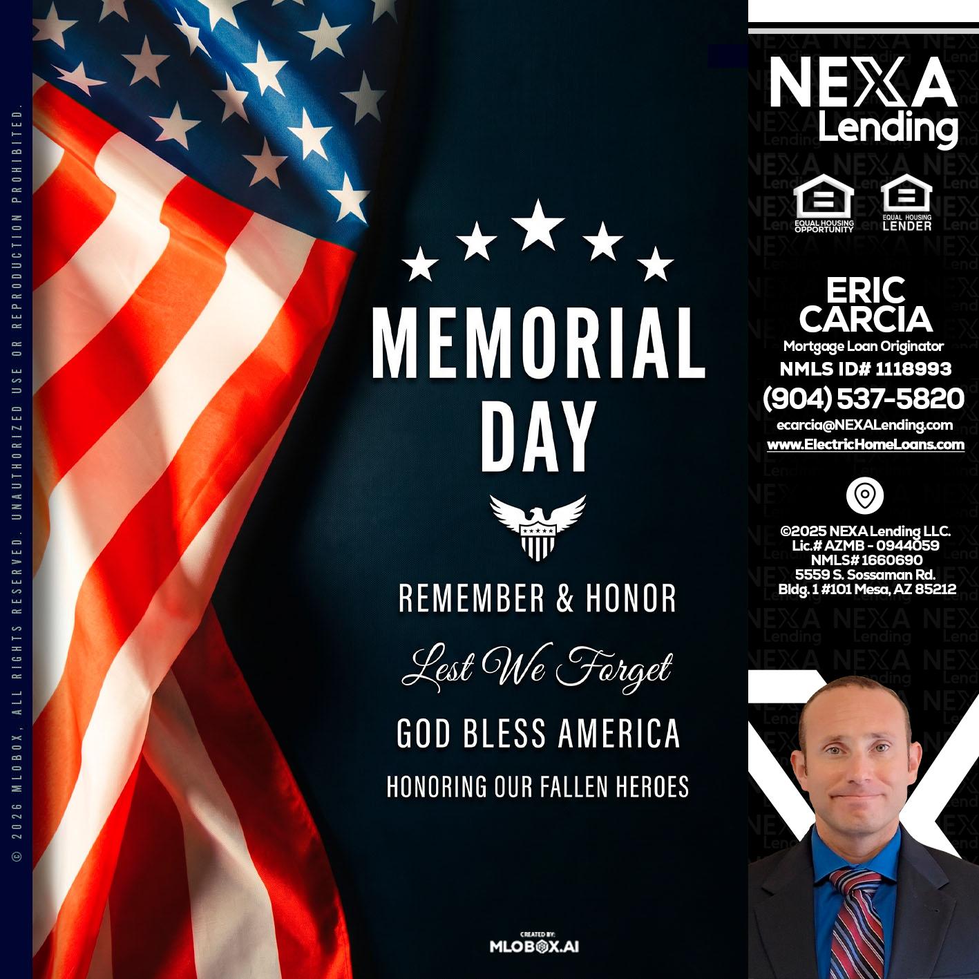 MEMORIAL DAY - Eric Carcia -Mortgage Loan Originator