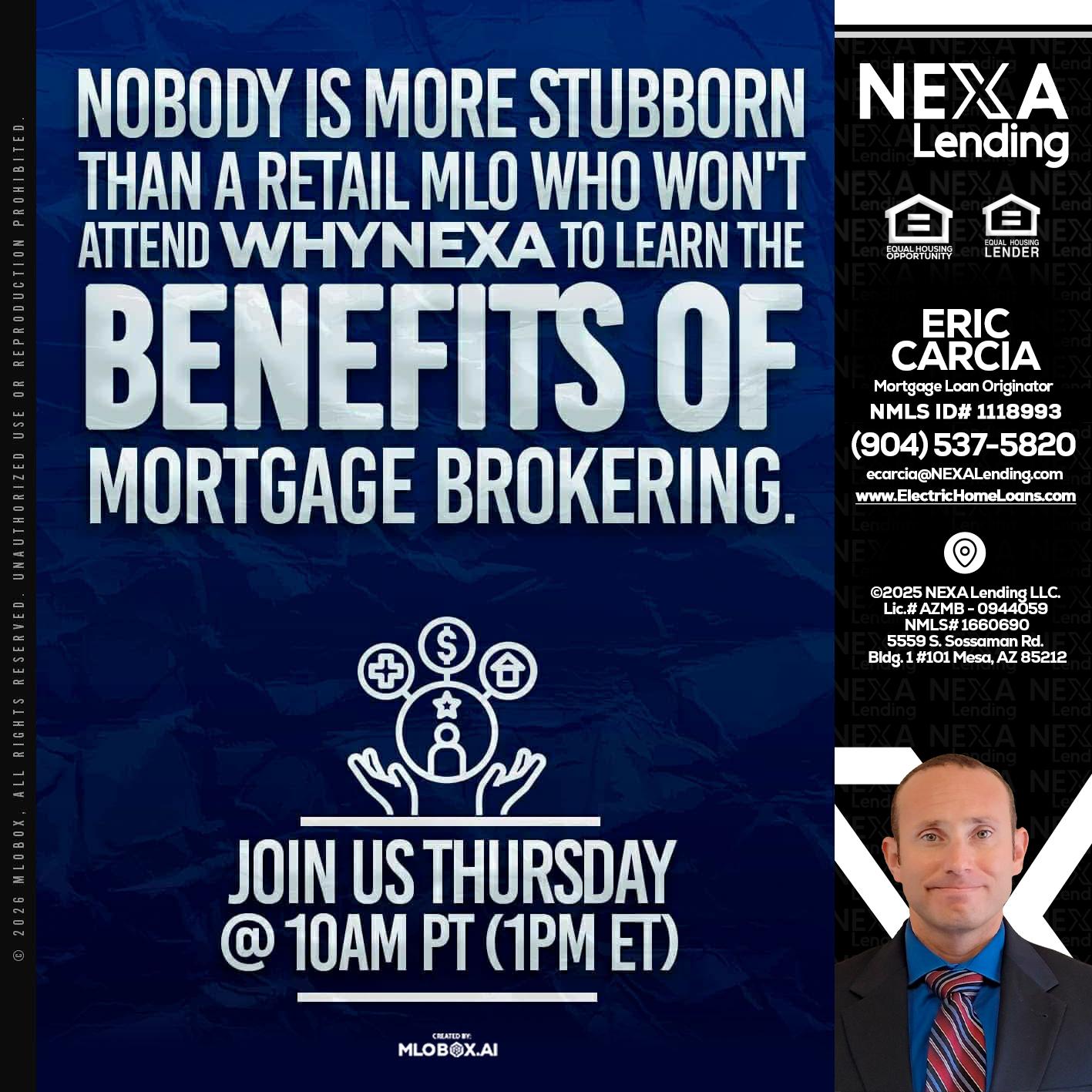 NOBODY IS MORE - Eric Carcia -Mortgage Loan Originator