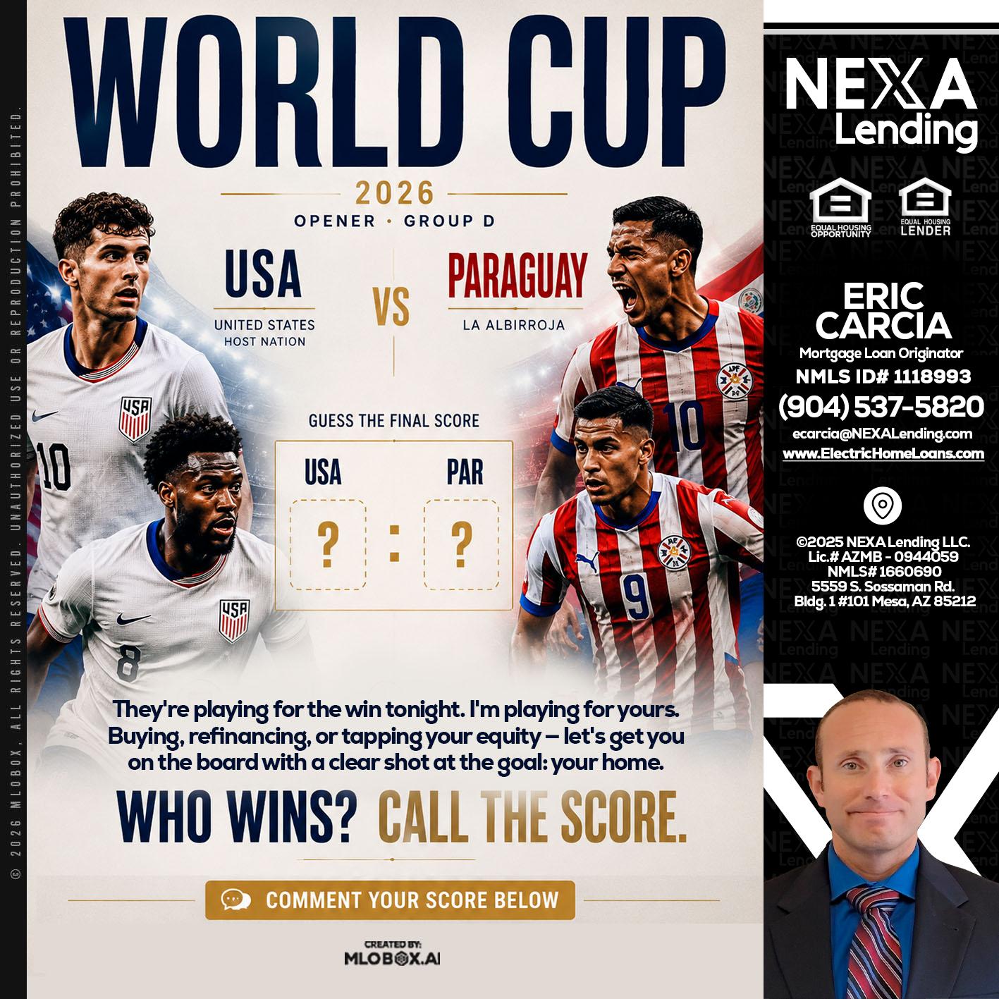 WORLD CUP 2026 - Eric Carcia -Mortgage Loan Originator