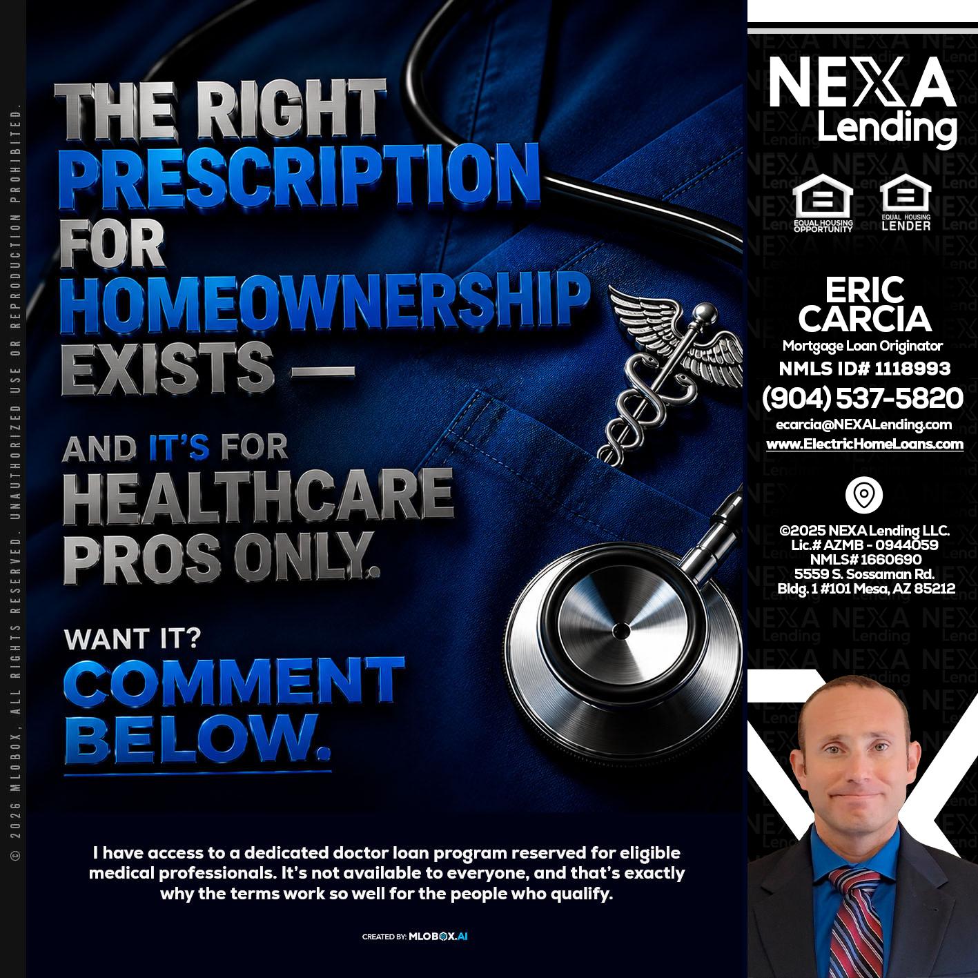 THE RIGHT PRESCRIPTION - Eric Carcia -Mortgage Loan Originator