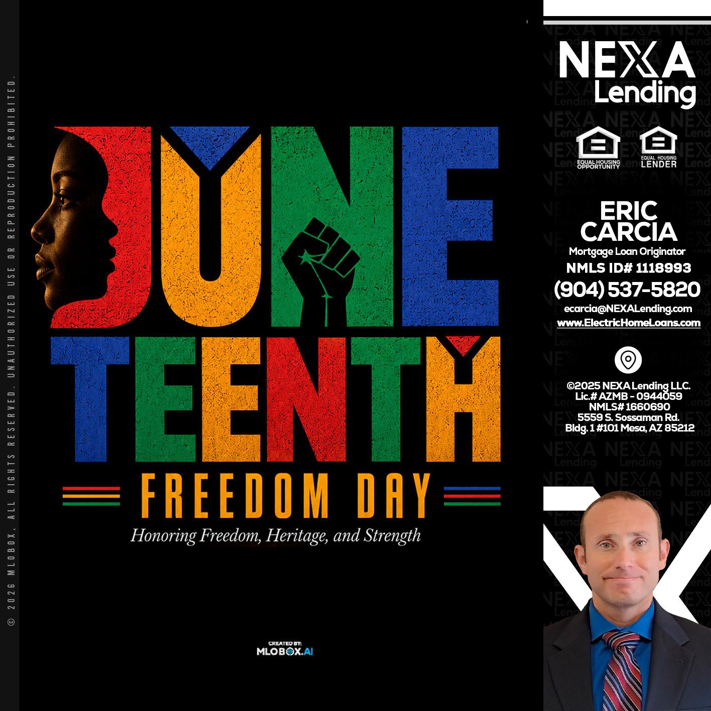 Juneteenth - Eric Carcia -Mortgage Loan Originator