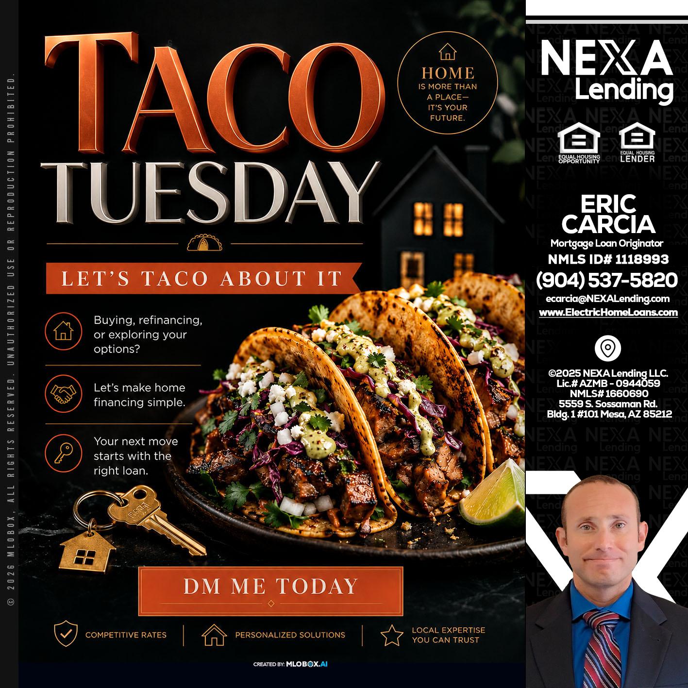 TACO TUESDAY - Eric Carcia -Mortgage Loan Originator