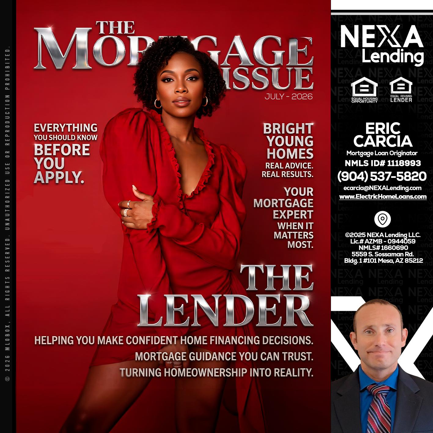 THE MORTGAGE ISSUE JULY - Eric Carcia -Mortgage Loan Originator