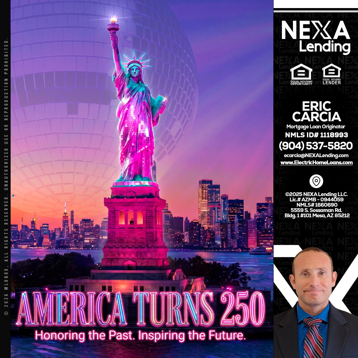 AMERICA TURNS 250 - Eric Carcia -Mortgage Loan Originator