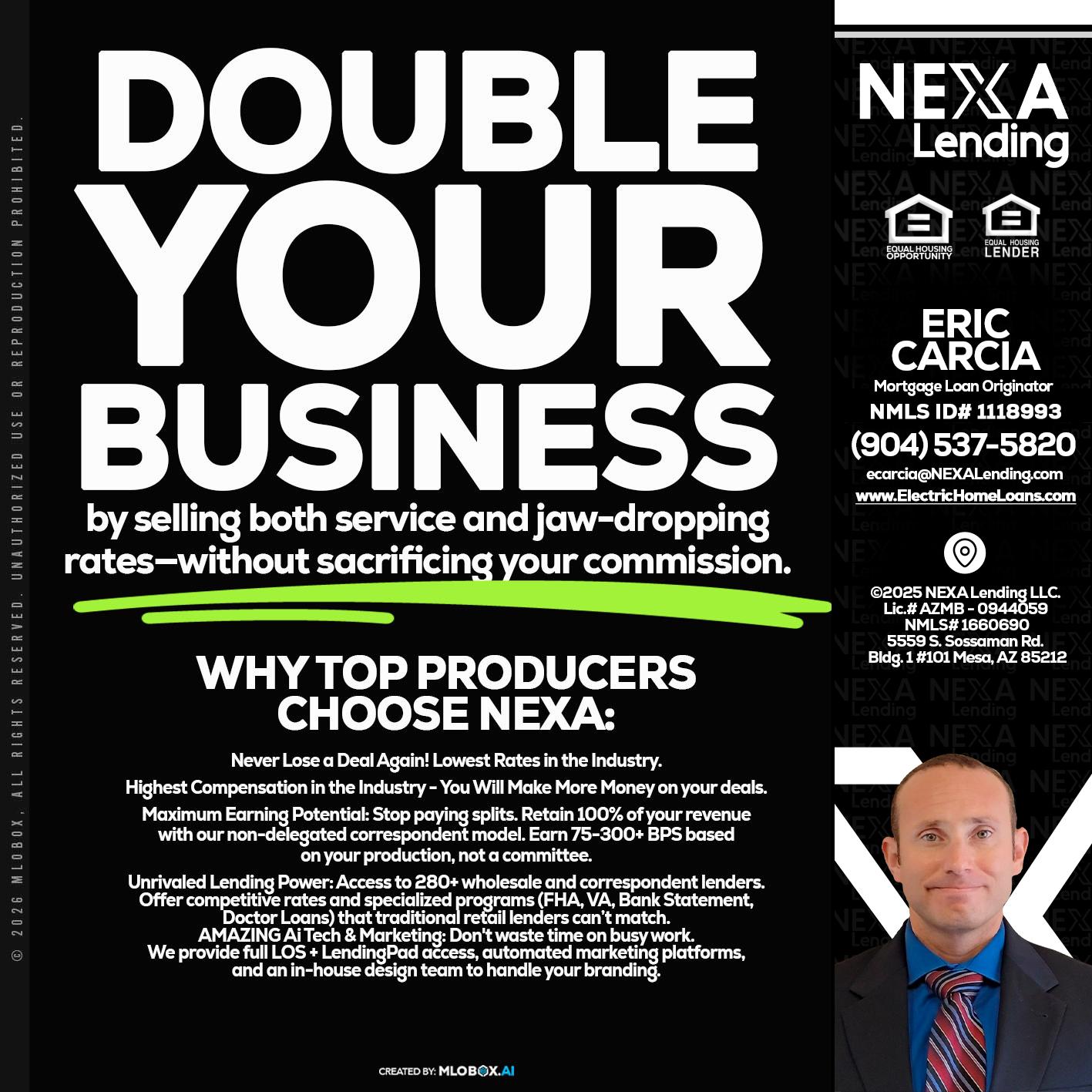 DOUBLE YOUR BUSINESS - Eric Carcia -Mortgage Loan Originator